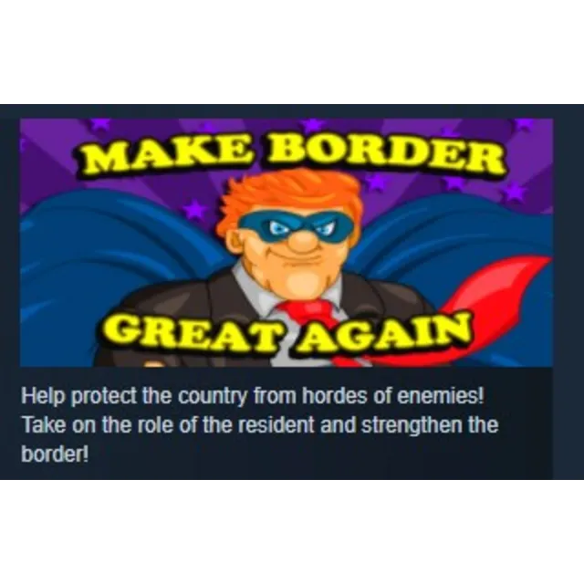 Make Border Great Again! STEAM KEY REGION FREE GLOBAL