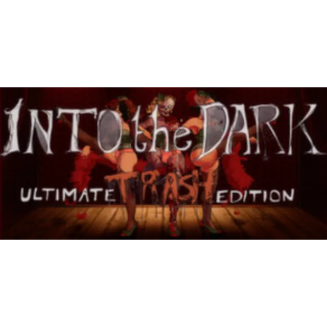 Into the Dark: Ultimate Trash Edition (Steam Gift)