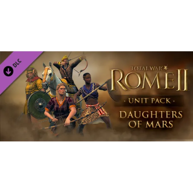 Total War: ROME II Daughters of Mars Unit Pack (STEAM КЛЮЧ)
