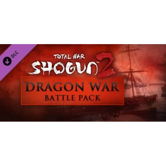 Total War: SHOGUN 2 Dragon War Battle Pack (DLC)🔑STEAM