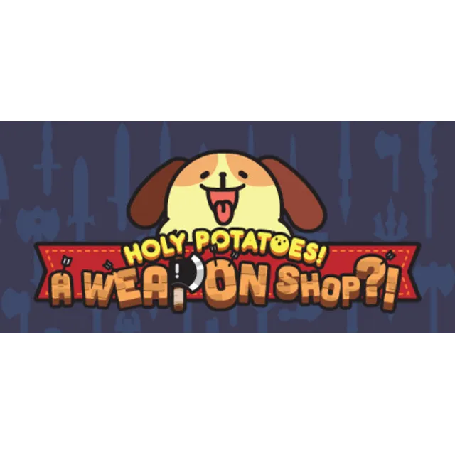 Holy Potatoes! A Weapon Shop?! (Steam KEY /Region free)