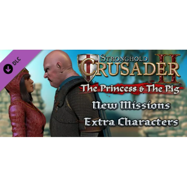 Stronghold Crusader 2: The Princess and The Pig (DLC)🔑