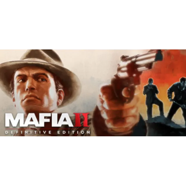 Mafia II Definitive Edition + Classic Deluxe STEAM КЛЮЧ