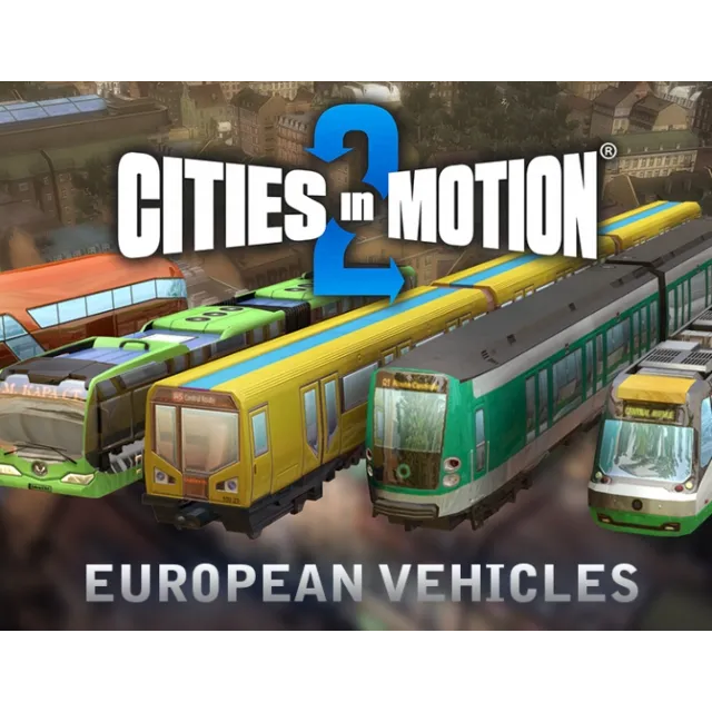Cities in Motion 2 European vehicle (steam key)