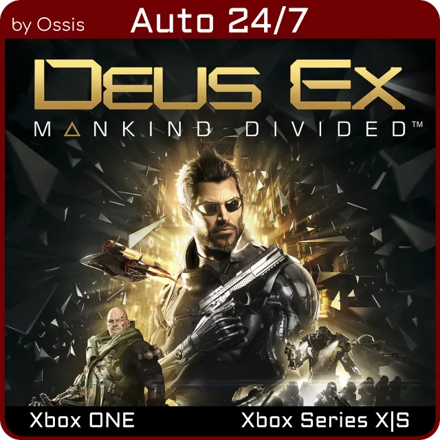 24/7 XBOX Deus Ex Mankind Divided