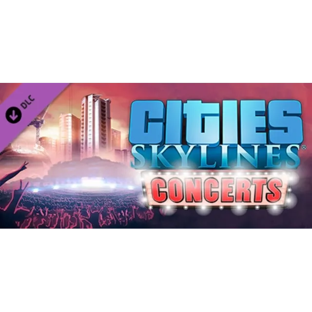 Cities: Skylines - Concerts (Steam | Region Free)