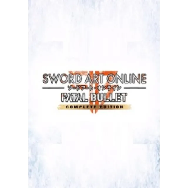 Sword Art Online Fatal Bullet COMPLETE EDITION @ RU