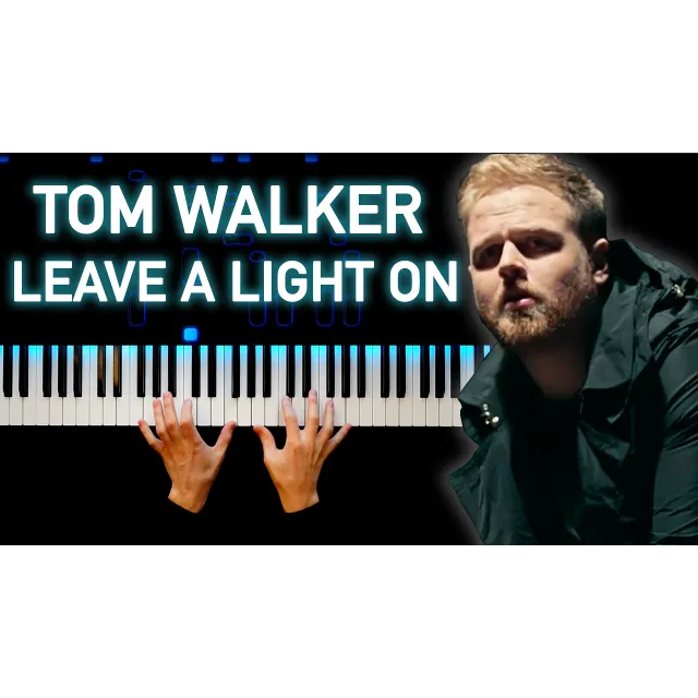 Tom Walker - Leave a Light On