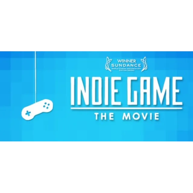 Indie Game: The Movie (Steam ключ) Region Free