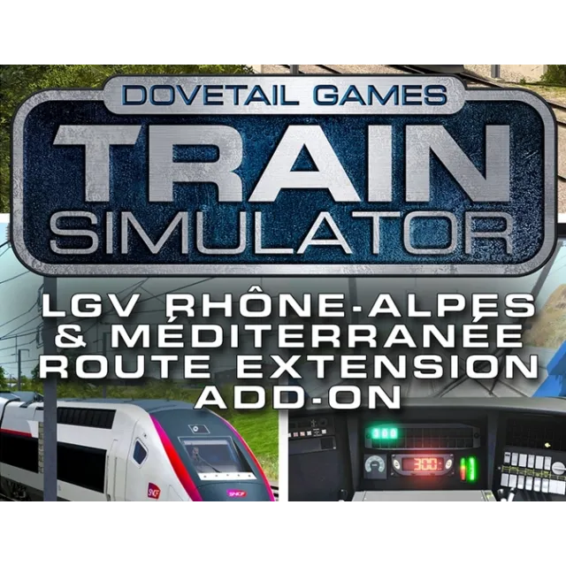 Train Simulator LGV RhneAlpes Mditerrane Route DLC