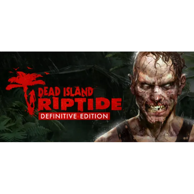 Dead Island Riptide Definitive Edition (Steam Ключ / РФ+СНГ)