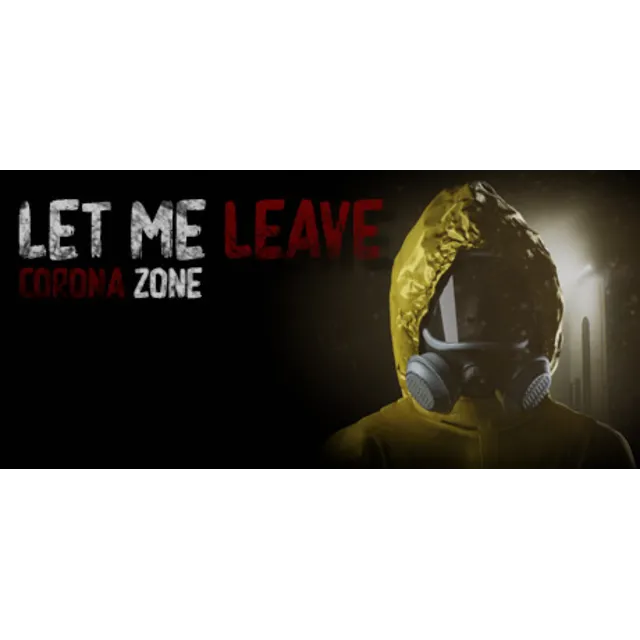 Let me leave corona zone (Steam key/Region free)