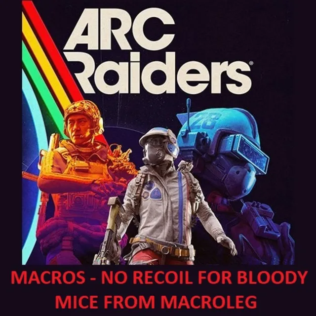 ARC Raiders - Буря - макросы для bloody, x7
