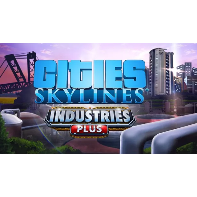 Cities: Skylines - Industries Plus Оригинальный Ключ