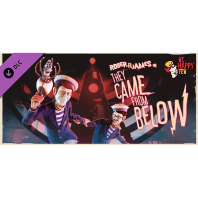 We Happy Few - Roger &amp; James in They Came From Below Steam Gift [RU]