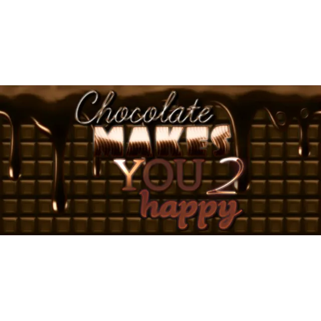 Chocolate makes you happy 2 (STEAM KEY/REGION FREE)