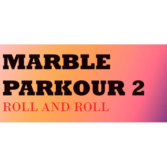 Marble Parkour 2: Roll and roll (STEAM KEY/REGION FREE)