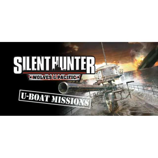 Silent Hunter Wolves of the Pacific U-Boat Missions