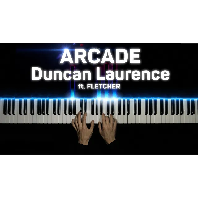 Arcade - Duncan Laurence feat. Fletcher
