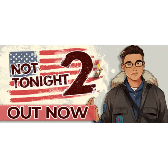 Not Tonight 2 💎 АВТОДОСТАВКА STEAM GLOBAL МГНОВЕННО ЛИЦЕНЗИЯ