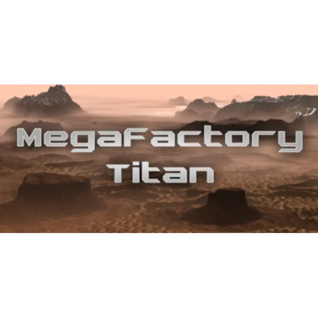 MegaFactory Titan 💎 АВТОДОСТАВКА STEAM GLOBAL МГНОВЕННО ЛИЦЕНЗИЯ