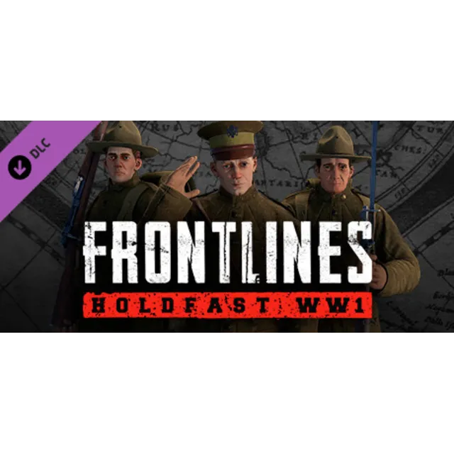 Holdfast: Frontlines WW1 - American Forces АВТОДОСТАВКА STEAM РОССИЯ