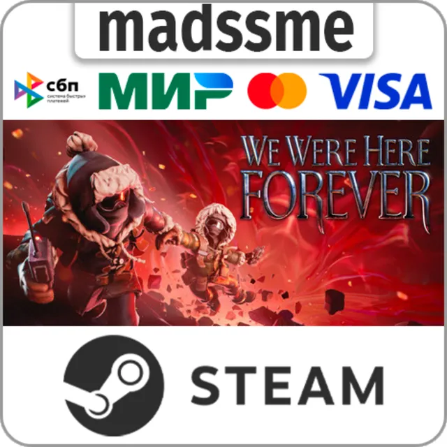 We Were Here Forever * RU/KZ/СНГ/TR/AR * STEAM 🚀 АВТО