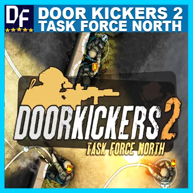 Door Kickers 2: Task Force North ✔️STEAM Аккаунт