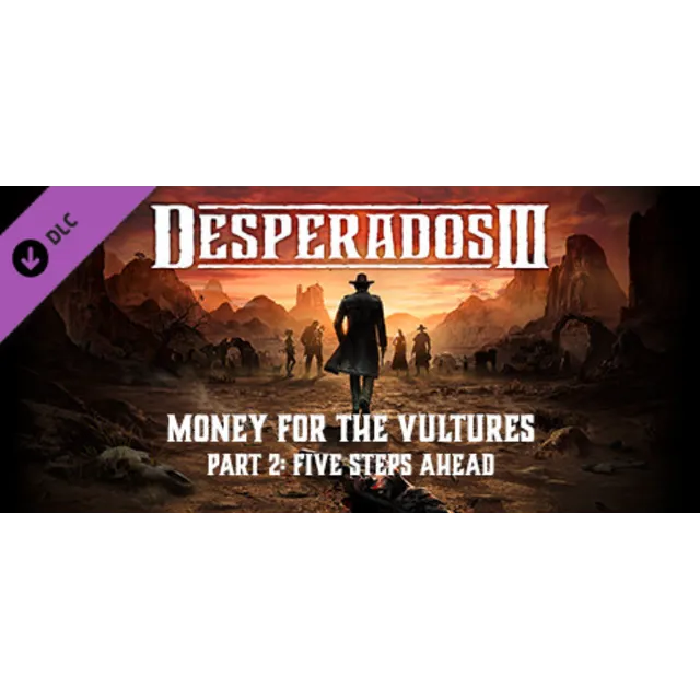 Desperados III Money for the Vultures Part 2 Five Steps АВТОДОСТАВКА STEAM GLOBAL МГН