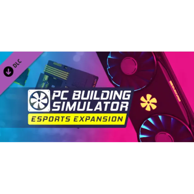 PC Building Simulator - Esports Expansion 💎 DLC STEAM
