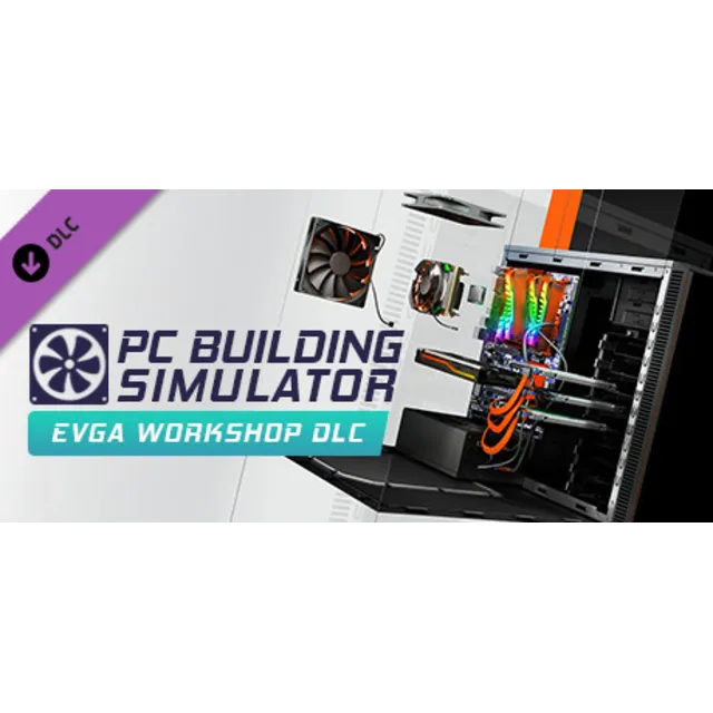 PC Building Simulator - EVGA Workshop 💎DLC STEAM GIFT