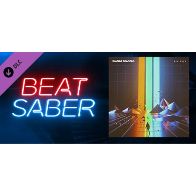 Beat Saber - Imagine Dragons Believer DLC АВТОДОСТАВКА STEAM РОССИЯ