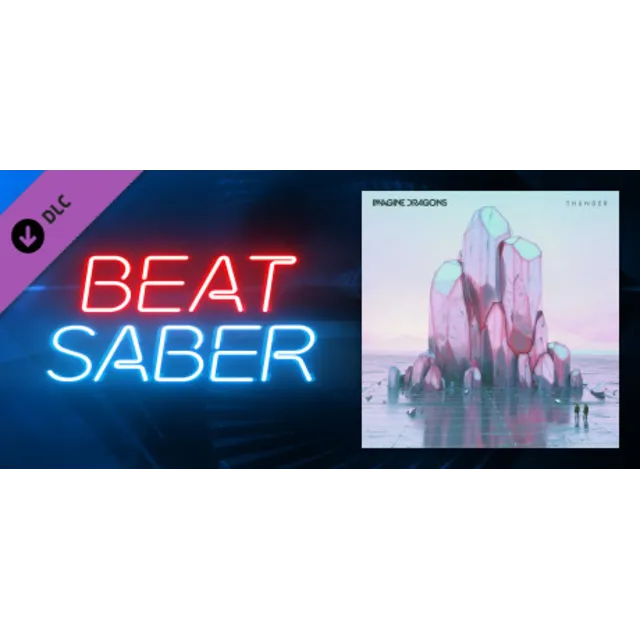 Beat Saber - Imagine Dragons - Thunder АВТОДОСТАВКА STEAM РОССИЯ