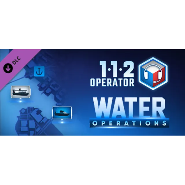 112 Operator - Water Operations 💎 DLC STEAM РОССИЯ