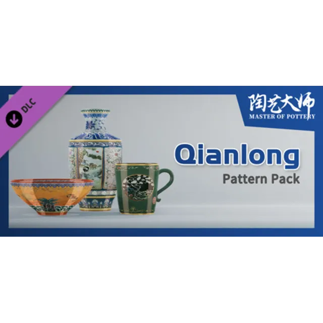 Master Of Pottery - Qianlong Pattern Pack 💎 DLC STEAM