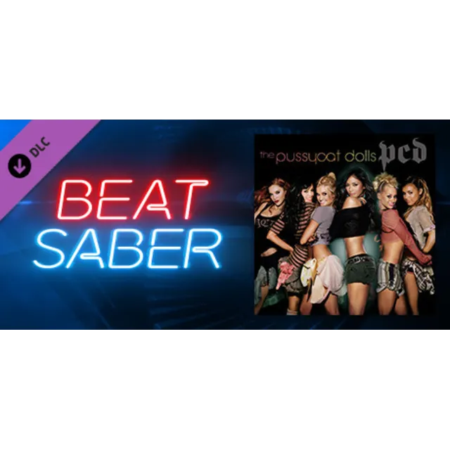 Beat Saber - The Pussycat Dolls - Don't Cha DLC АВТОДОСТАВКА STEAM РОССИЯ ЛИЦЕНЗИЯ