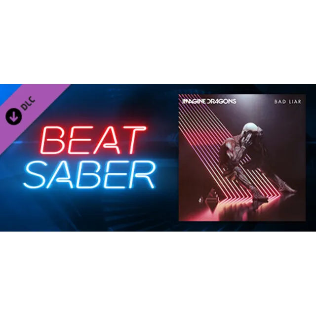 Beat Saber - Imagine Dragons - Bad Liar 💎 DLC STEAM