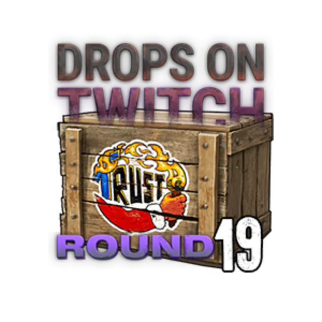RUST: 19 Round — Twitch drops