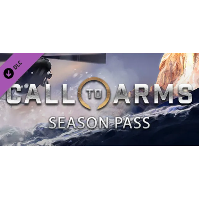 Call to Arms - Season Pass - DLC STEAM GIFT РОССИЯ