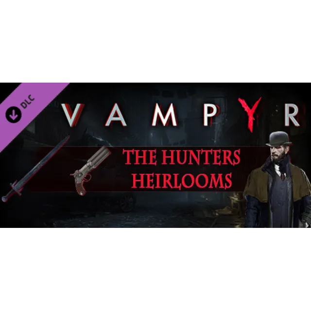 Vampyr - The Hunters Heirlooms - DLC STEAM GIFT РОССИЯ