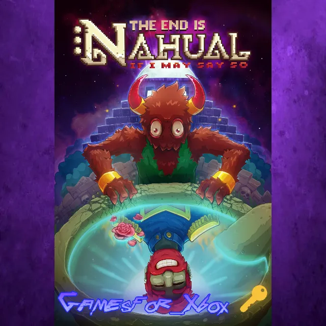 The end is nahual If I may say so XBOX Ключ