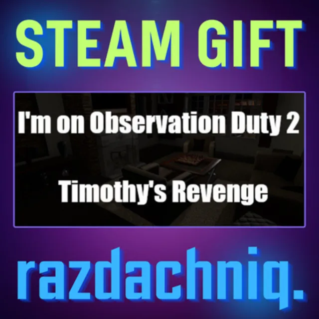 🎥I'm on Observation Duty 2 {Steam Gift/Россия/СНГ}