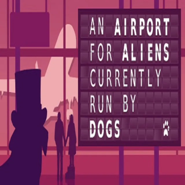 An Airport for Aliens Currently Run By Dogs (Steam ключ/РФ+Весь Мир)