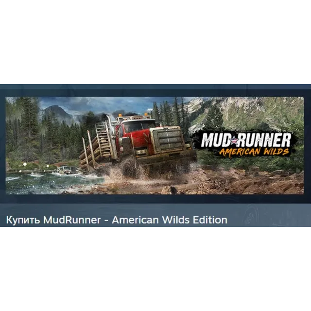 MudRunner - American Wilds Edition АВТОДОСТАВКА STEAM GLOBAL МГНОВЕННО ЛИЦЕНЗИЯ