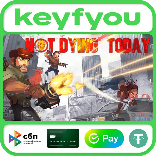 Not Dying Today / STEAM КЛЮЧ 🔥