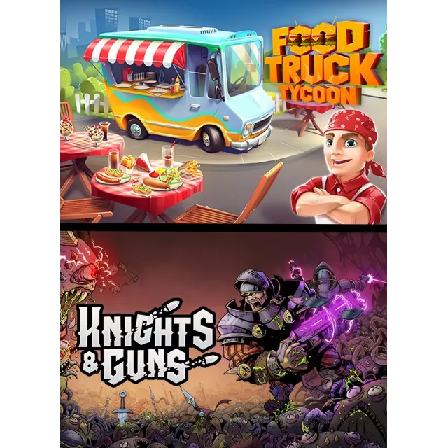 Food Truck Tycoon + Knights &amp; Guns