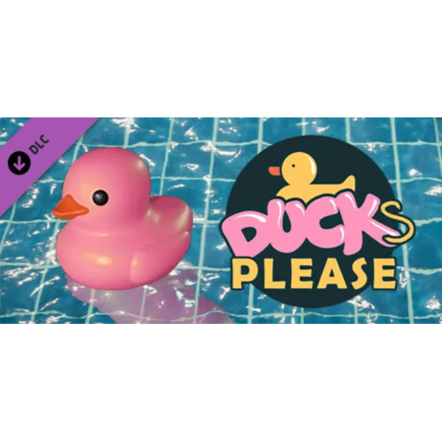 Placid Plastic Duck Simulator - Ducks, Please
