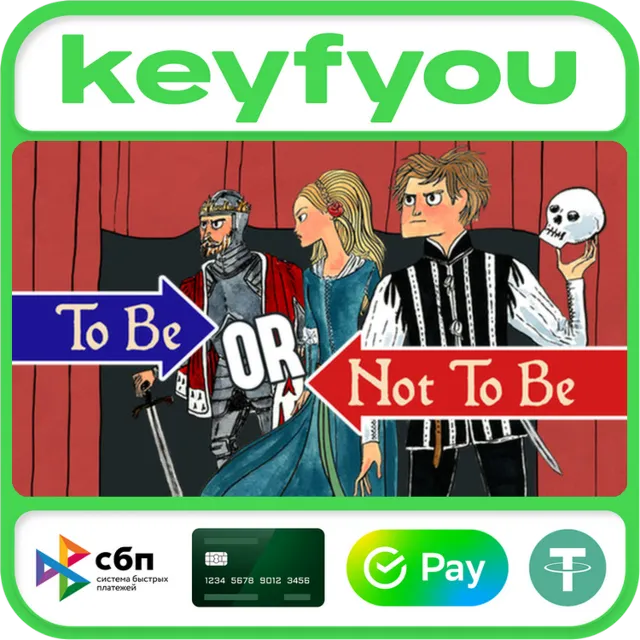 To Be or Not To Be / STEAM GLOBAL КЛЮЧ 🔥