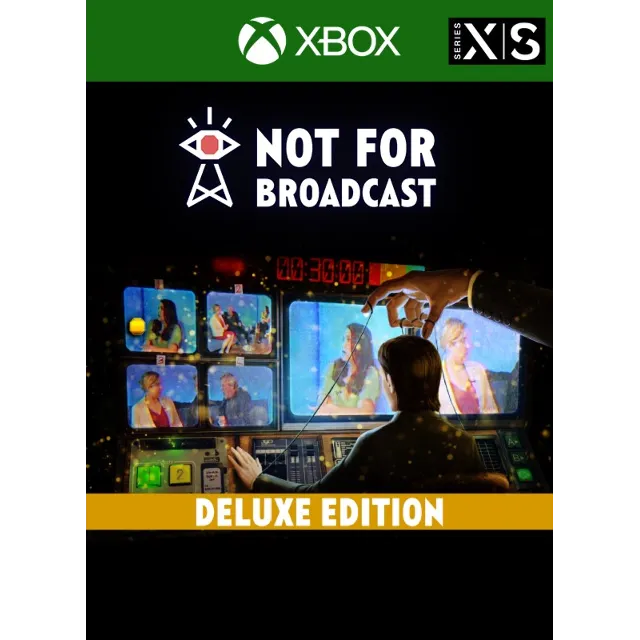 Not for Broadcast Deluxe Edition