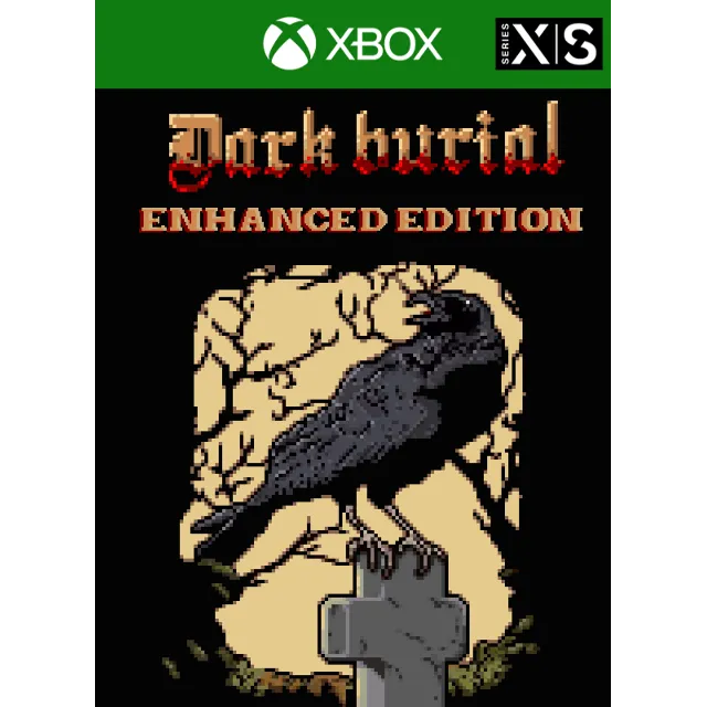 Dark Burial: Enhanced Edition